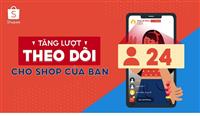Dịch vụ tăng follow shopee